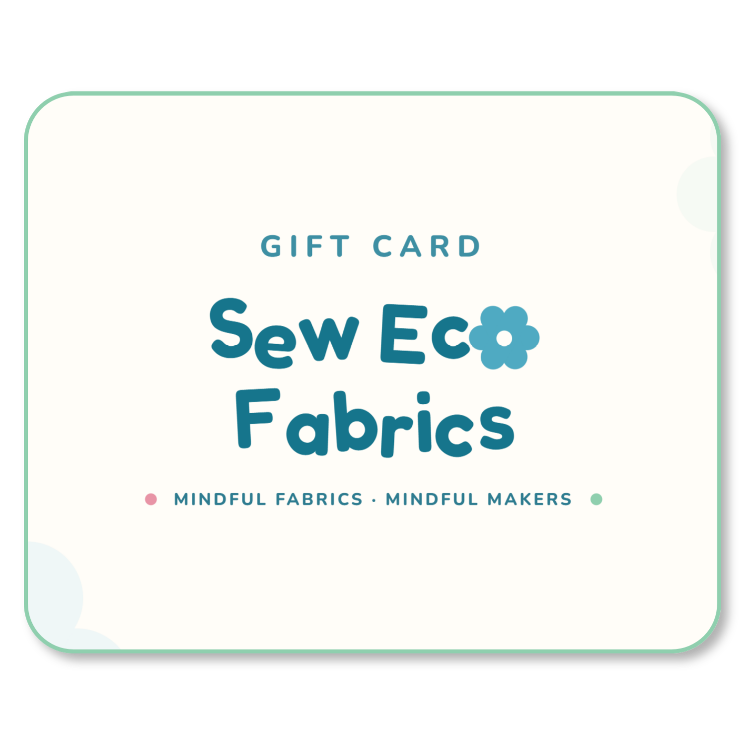 A gift card for Sew Eco Fabrics, featuring a cream background with a mint green border and blue text. The text reads &
